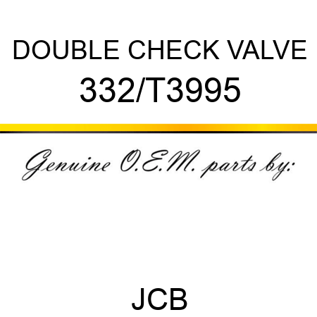 DOUBLE CHECK VALVE 332/T3995