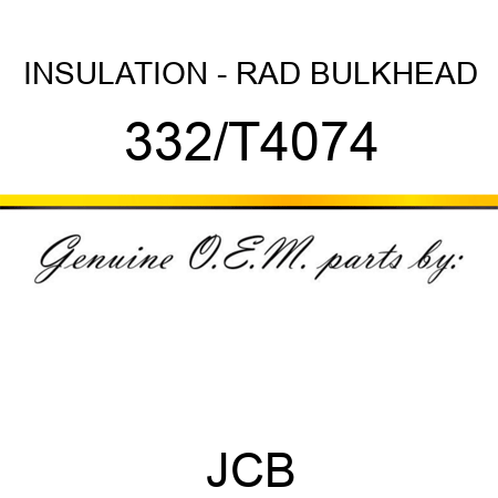 INSULATION - RAD BULKHEAD 332/T4074