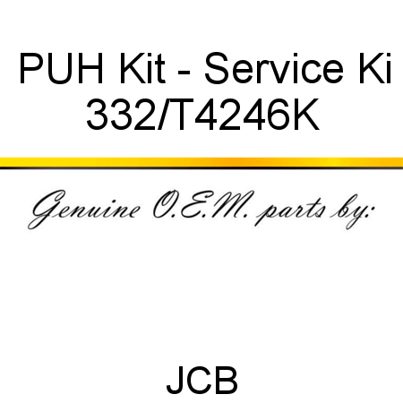PUH Kit - Service Ki 332/T4246K