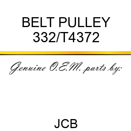 BELT PULLEY 332/T4372