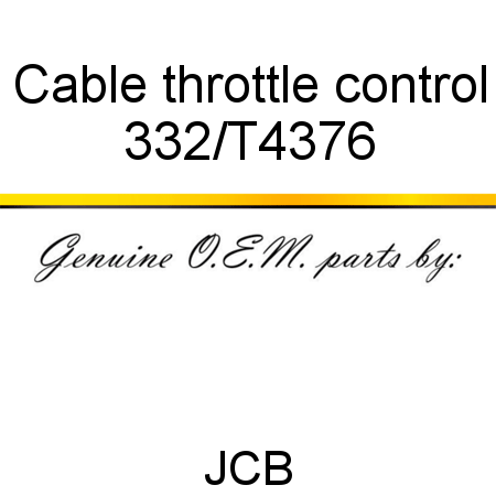 Cable, throttle control 332/T4376