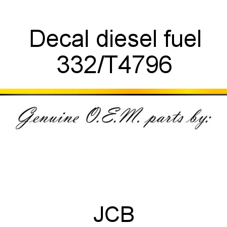 Decal, diesel fuel 332/T4796