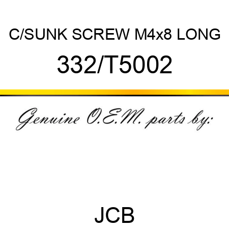 C/SUNK SCREW M4x8 LONG 332/T5002