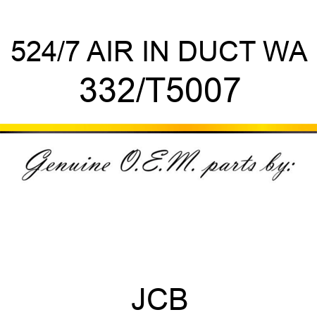 524/7 AIR IN DUCT WA 332/T5007