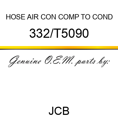 HOSE AIR CON COMP TO COND 332/T5090