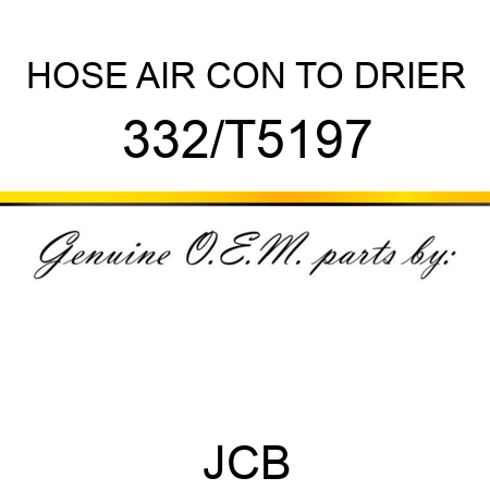 HOSE AIR CON TO DRIER 332/T5197