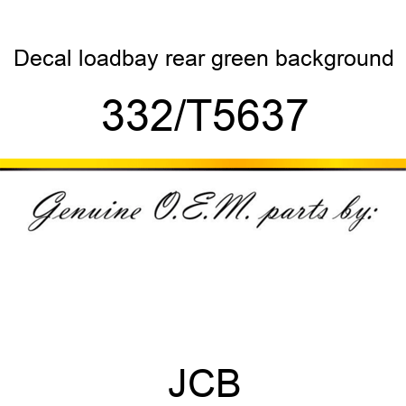 Decal, loadbay rear, green background 332/T5637