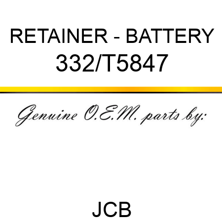 RETAINER - BATTERY 332/T5847