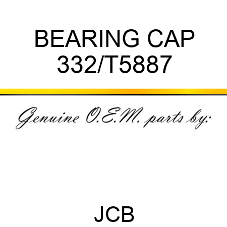 BEARING CAP 332/T5887