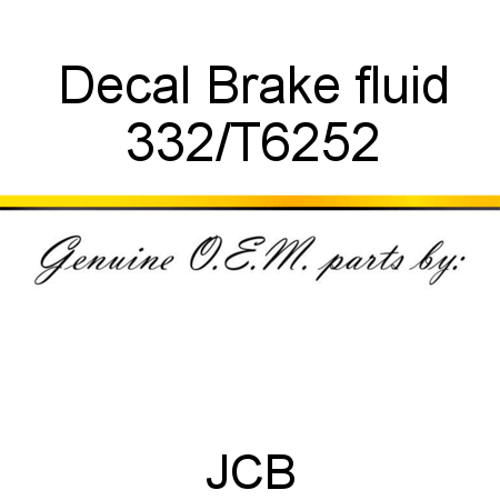 Decal, Brake fluid 332/T6252