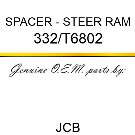 SPACER - STEER RAM 332/T6802