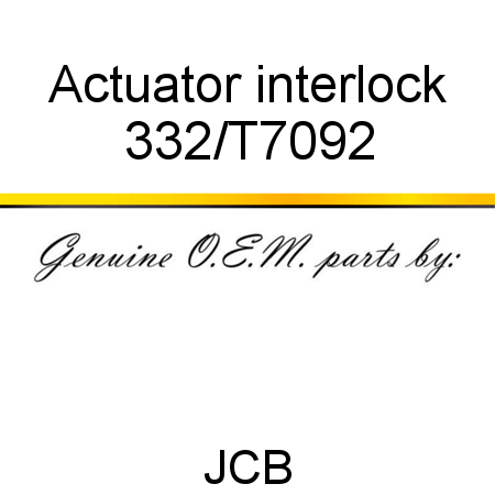 Actuator, interlock 332/T7092