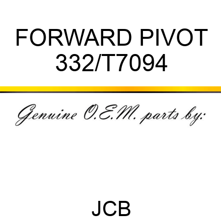 FORWARD PIVOT 332/T7094