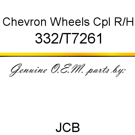 Chevron Wheels Cpl, R/H 332/T7261