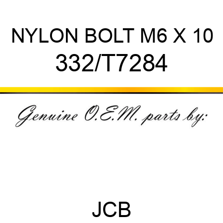 NYLON BOLT M6 X 10 332/T7284