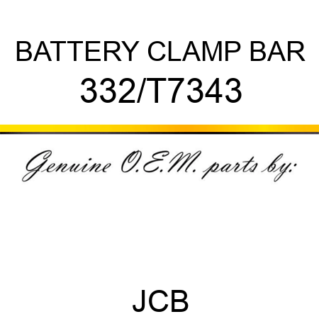 BATTERY CLAMP BAR 332/T7343