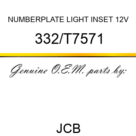 NUMBERPLATE LIGHT INSET 12V 332/T7571