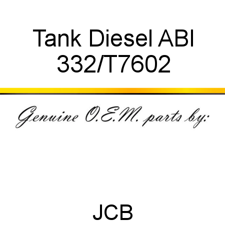 Tank, Diesel ABI 332/T7602