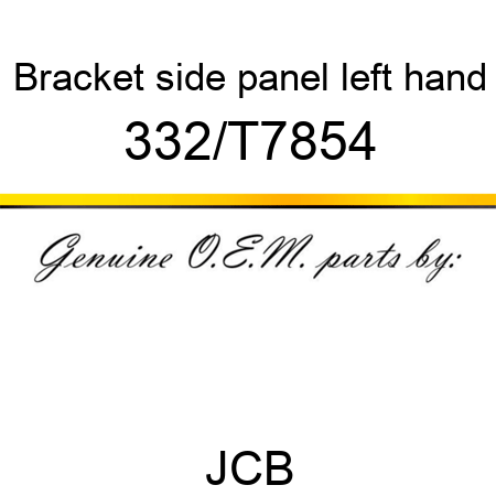 Bracket, side panel, left hand 332/T7854