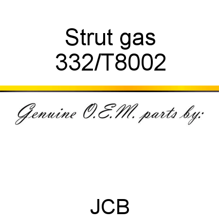 Strut, gas 332/T8002