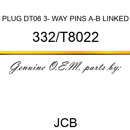 PLUG DT06 3- WAY PINS A-B LINKED 332/T8022