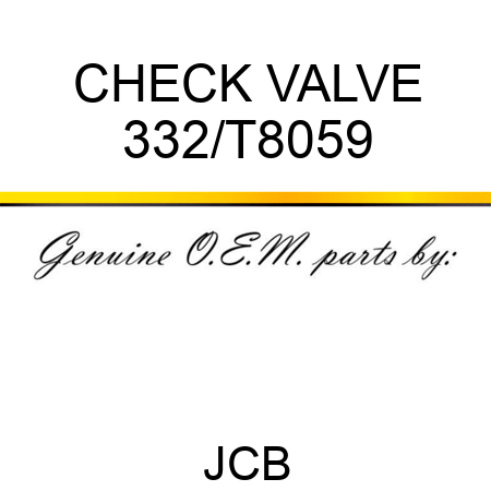 CHECK VALVE 332/T8059