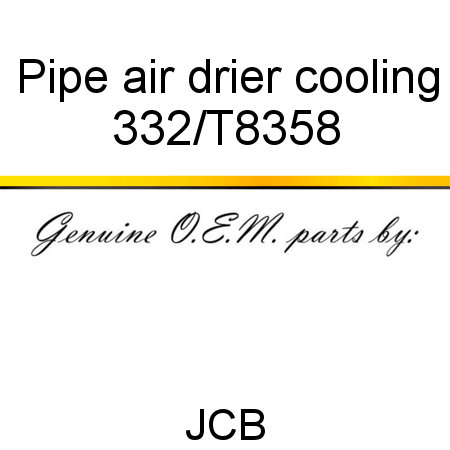 Pipe, air drier cooling 332/T8358