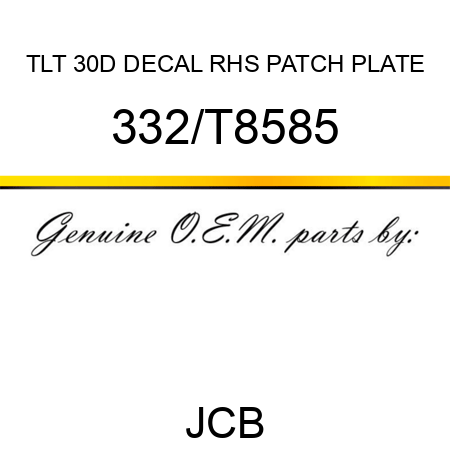 TLT 30D DECAL RHS PATCH PLATE 332/T8585