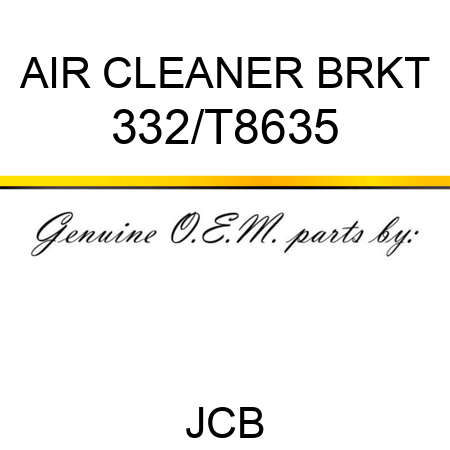 AIR CLEANER BRKT 332/T8635