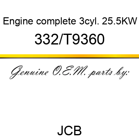 Engine, complete, 3cyl. 25.5KW 332/T9360