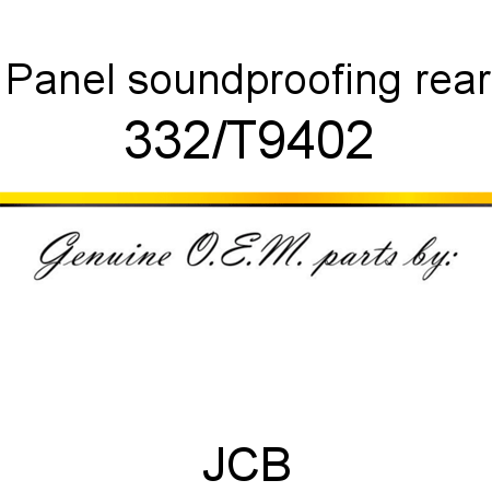 Panel, soundproofing, rear 332/T9402