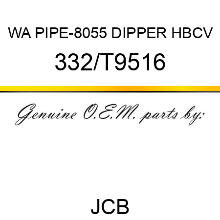 WA PIPE-8055 DIPPER HBCV 332/T9516