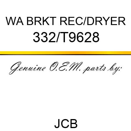 WA BRKT REC/DRYER 332/T9628