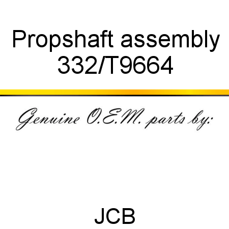 Propshaft, assembly 332/T9664