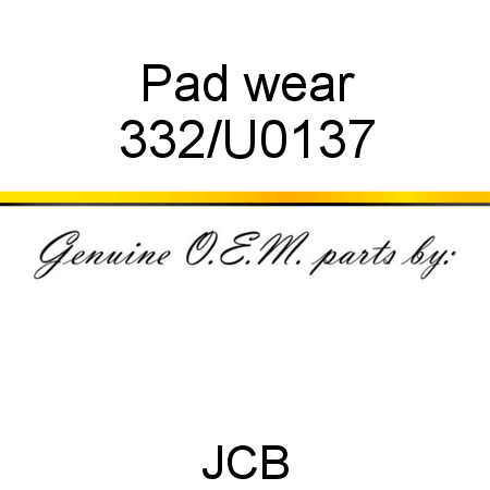 Pad, wear 332/U0137