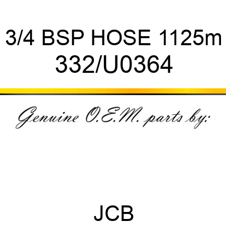 3/4 BSP HOSE 1125m 332/U0364