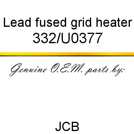 Lead, fused, grid heater 332/U0377