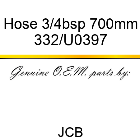 Hose 3/4bsp 700mm 332/U0397