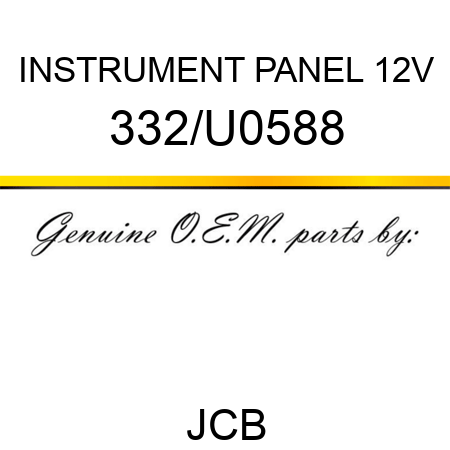 INSTRUMENT PANEL 12V 332/U0588