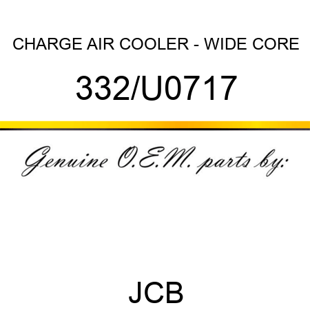 CHARGE AIR COOLER - WIDE CORE 332/U0717