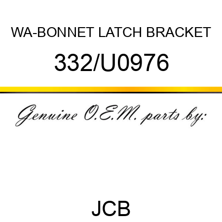 WA-BONNET LATCH BRACKET 332/U0976