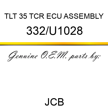 TLT 35 TCR ECU ASSEMBLY 332/U1028