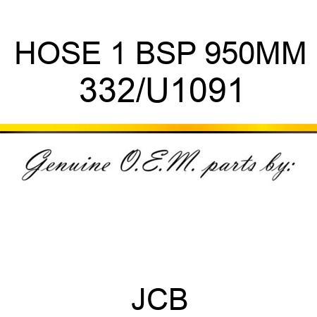 HOSE 1 BSP 950MM 332/U1091