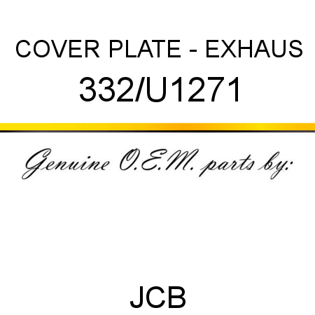 COVER PLATE - EXHAUS 332/U1271