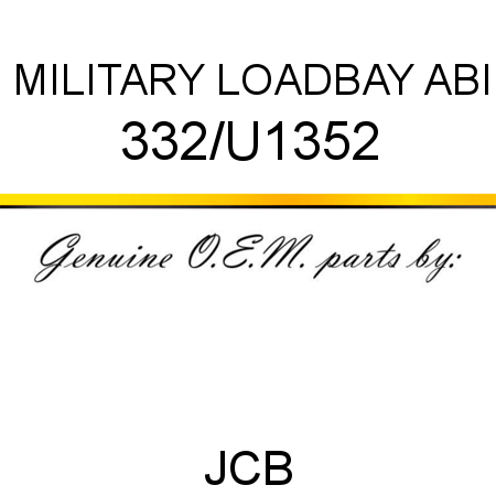 MILITARY LOADBAY ABI 332/U1352