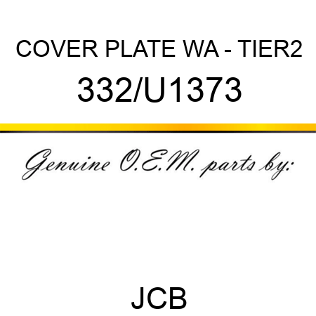 COVER PLATE WA - TIER2 332/U1373