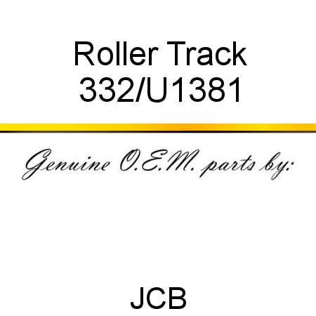 Roller, Track 332/U1381