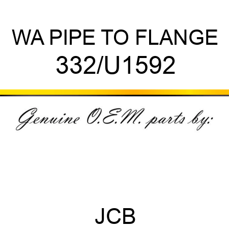 WA PIPE TO FLANGE 332/U1592