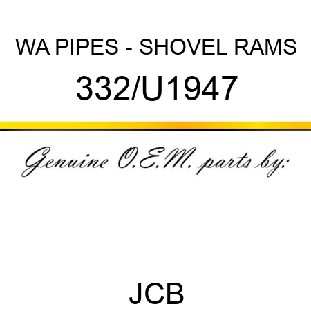 WA PIPES - SHOVEL RAMS 332/U1947