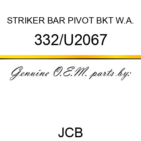 STRIKER BAR PIVOT BKT W.A. 332/U2067